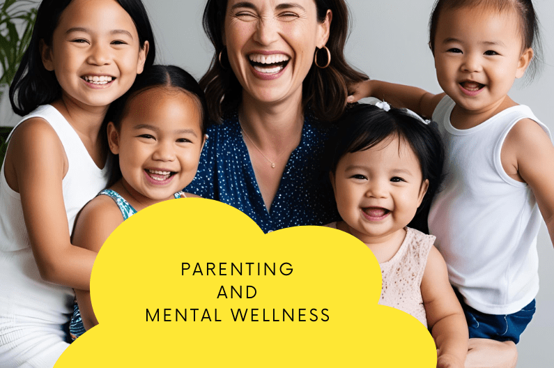 Parenting and Mental Wellness